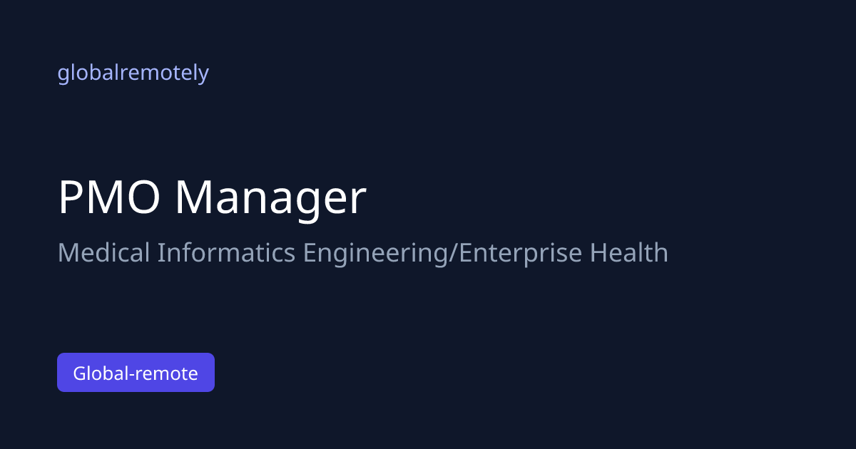 PMO Manager at Medical Informatics Engineering/Enterprise Health ...